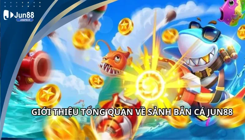 Giới thiệu tổng quan về game bắn cá 789Club